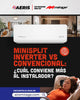 MINI SPLIT INVERTER VS CONVENCIONAL